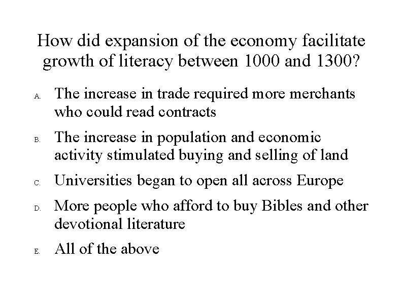 How did expansion of the economy facilitate growth of literacy between 1000 and 1300?