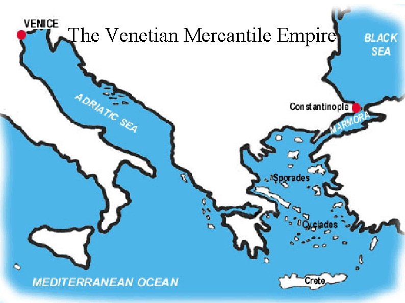 The Venetian Mercantile Empire 