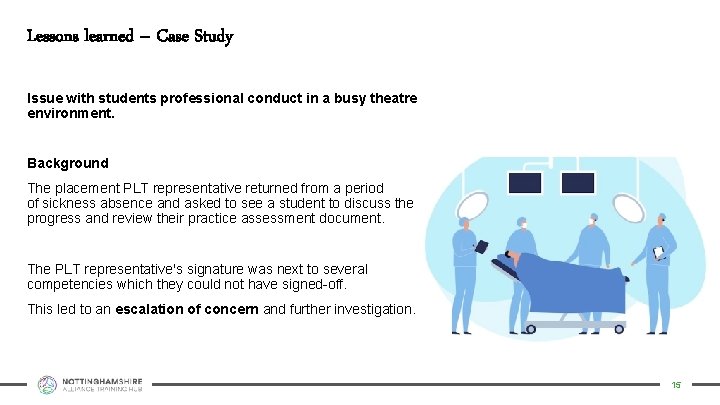 Lessons learned – Case Study Issue with students professional conduct in a busy theatre