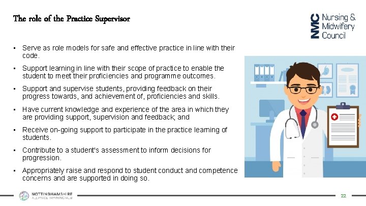 The role of the Practice Supervisor • Serve as role models for safe and