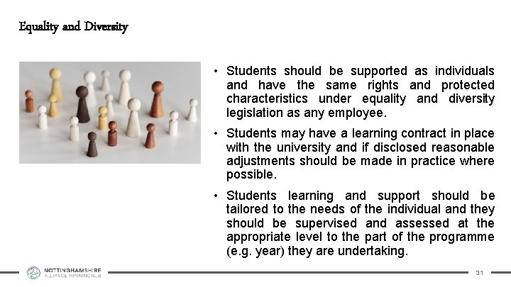 Equality and Diversity • Students should be supported as individuals and have the same