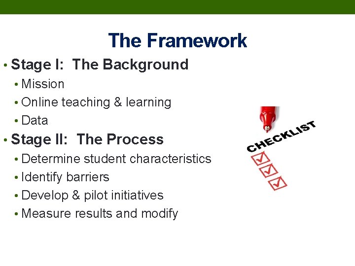 The Framework • Stage I: The Background • Mission • Online teaching & learning