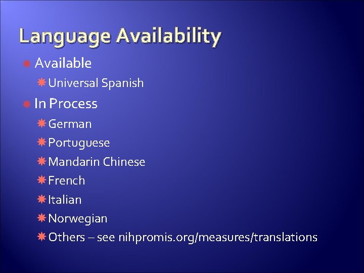 Language Availability Available Universal Spanish In Process German Portuguese Mandarin Chinese French Italian Norwegian