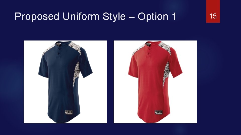 Proposed Uniform Style – Option 1 15 