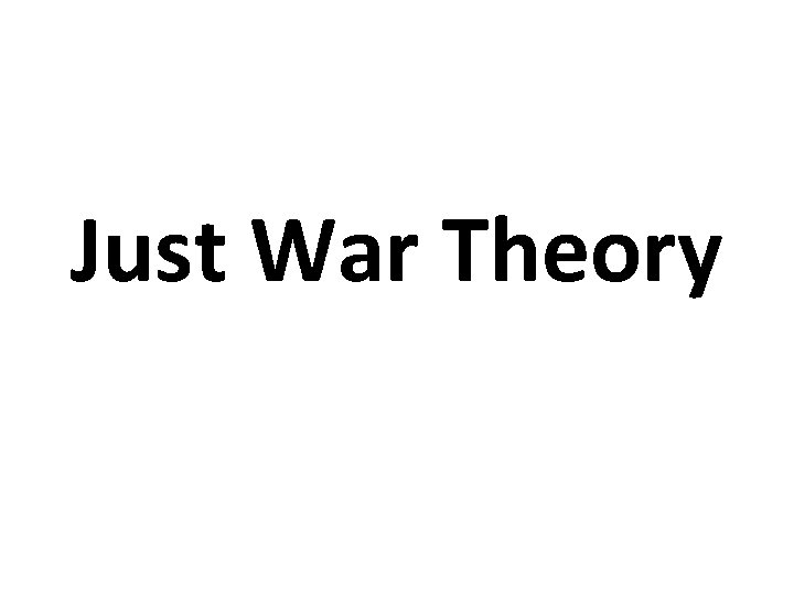 Just War Theory 