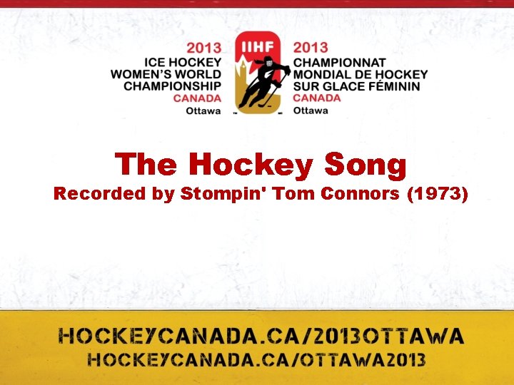 The Hockey Song Recorded by Stompin' Tom Connors (1973) 