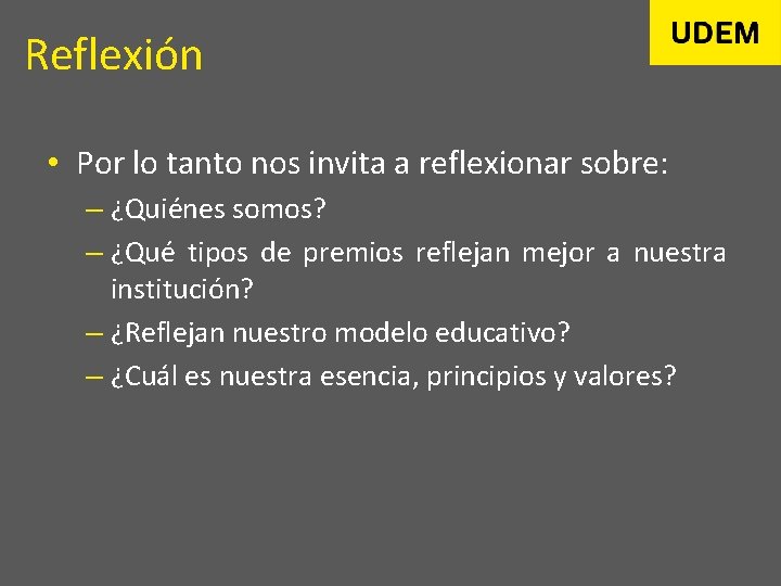 Reflexión • Por lo tanto nos invita a reflexionar sobre: – ¿Quiénes somos? –