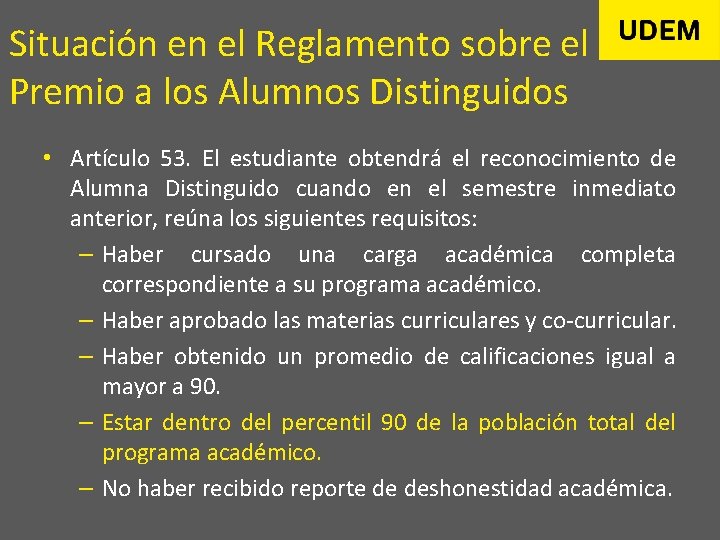 Situación en el Reglamento sobre el Premio a los Alumnos Distinguidos • Artículo 53.