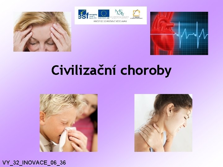 Civilizační choroby VY_32_INOVACE_06_36 