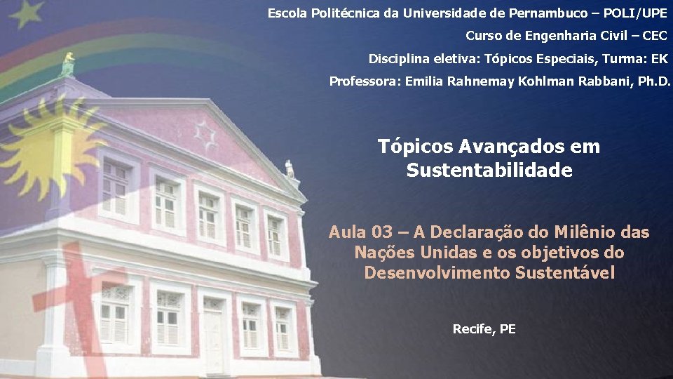 Escola Politécnica da Universidade de Pernambuco – POLI/UPE Curso de Engenharia Civil – CEC