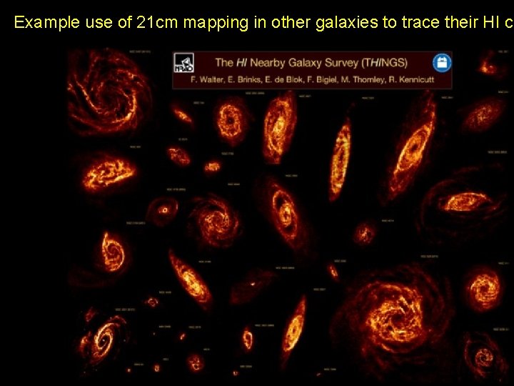 Example use of 21 cm mapping in other galaxies to trace their HI cl