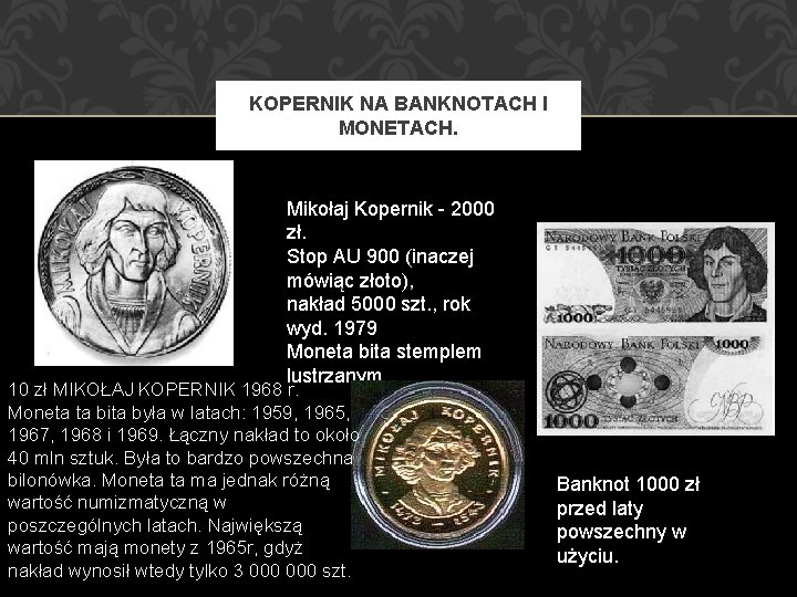 KOPERNIK NA BANKNOTACH I MONETACH. Mikołaj Kopernik - 2000 zł. Stop AU 900 (inaczej