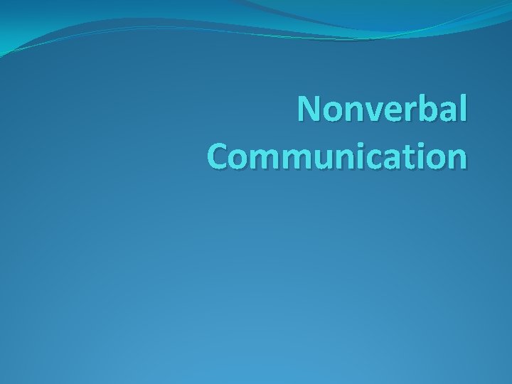 Nonverbal Communication 