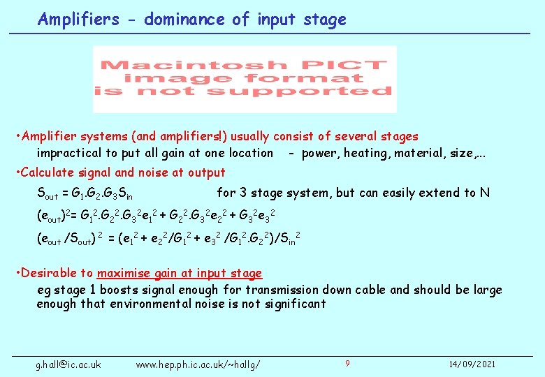 Amplifiers - dominance of input stage • Amplifier systems (and amplifiers!) usually consist of