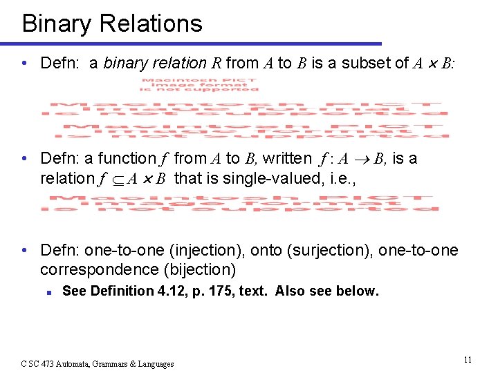 Binary Relations • Defn: a binary relation R from A to B is a