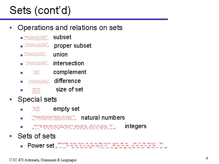 Sets (cont’d) • Operations and relations on sets n n n n subset proper