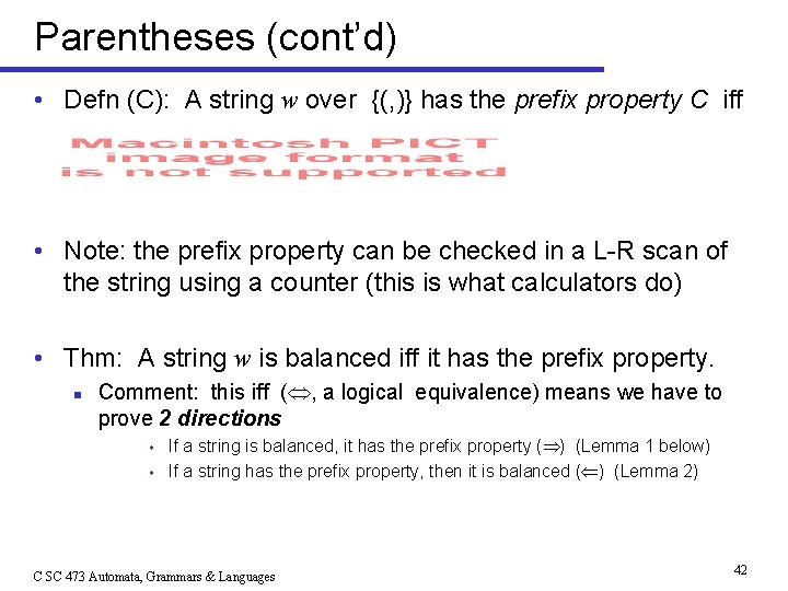 Parentheses (cont’d) • Defn (C): A string w over {(, )} has the prefix