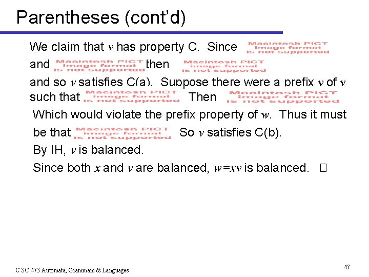 Parentheses (cont’d) We claim that v has property C. Since and then and so