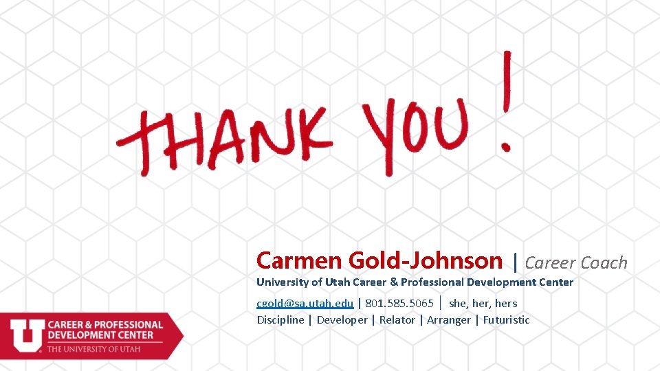 Carmen Gold-Johnson | Career Coach University of Utah Career & Professional Development Center cgold@sa.