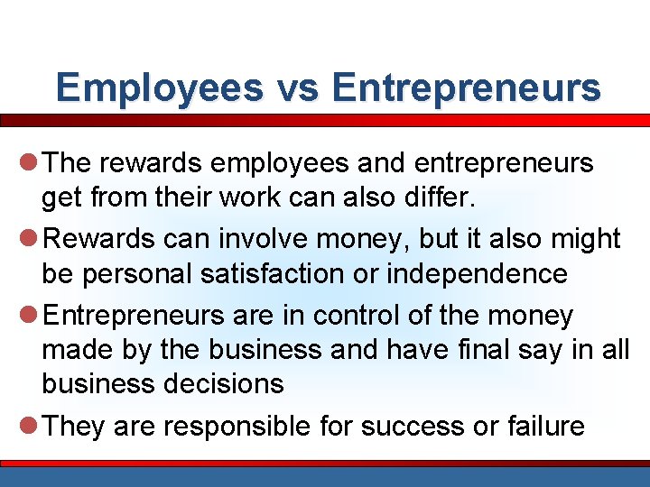 Employees vs Entrepreneurs l The rewards employees and entrepreneurs get from their work can