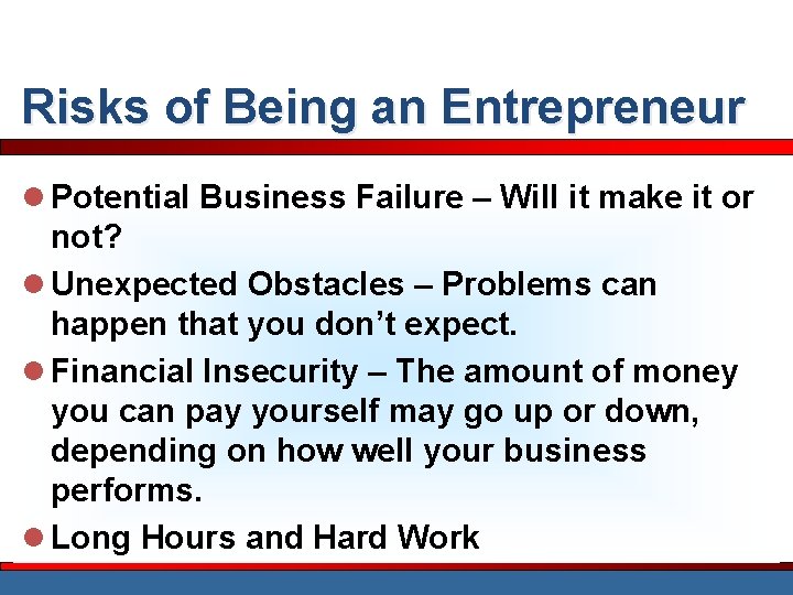 Risks of Being an Entrepreneur l Potential Business Failure – Will it make it