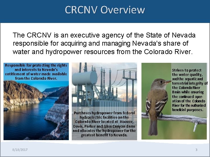 CRCNV Overview The CRCNV is an executive agency of the State of Nevada responsible