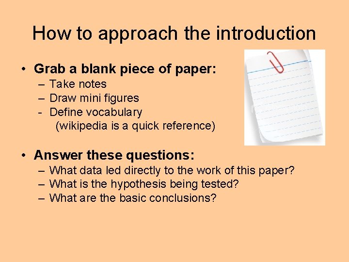 How to approach the introduction • Grab a blank piece of paper: – Take