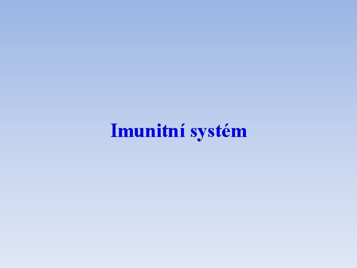 Imunitní systém 