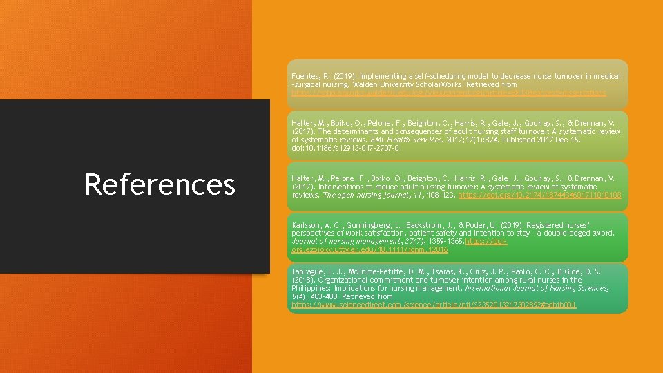 Fuentes, R. (2019). Implementing a self-scheduling model to decrease nurse turnover in medical -surgical