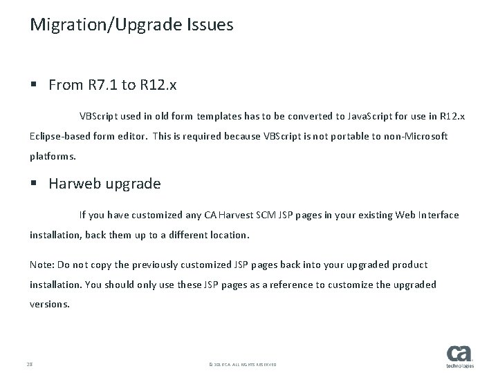 Migration/Upgrade Issues § From R 7. 1 to R 12. x VBScript used in