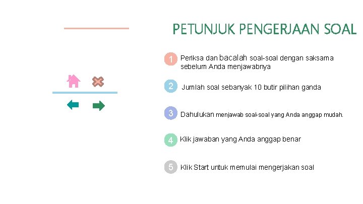 PETUNJUK PENGERJAAN SOAL 1 Periksa dan bacalah soal-soal dengan saksama sebelum Anda menjawabnya 2