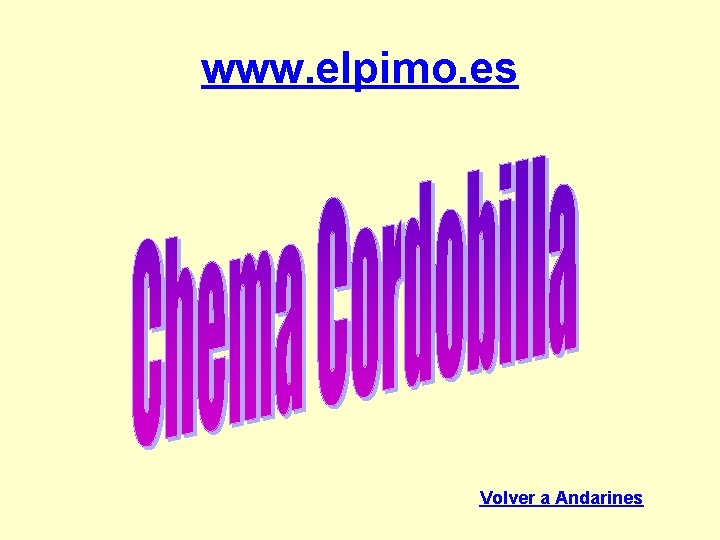 www. elpimo. es Volver a Andarines 