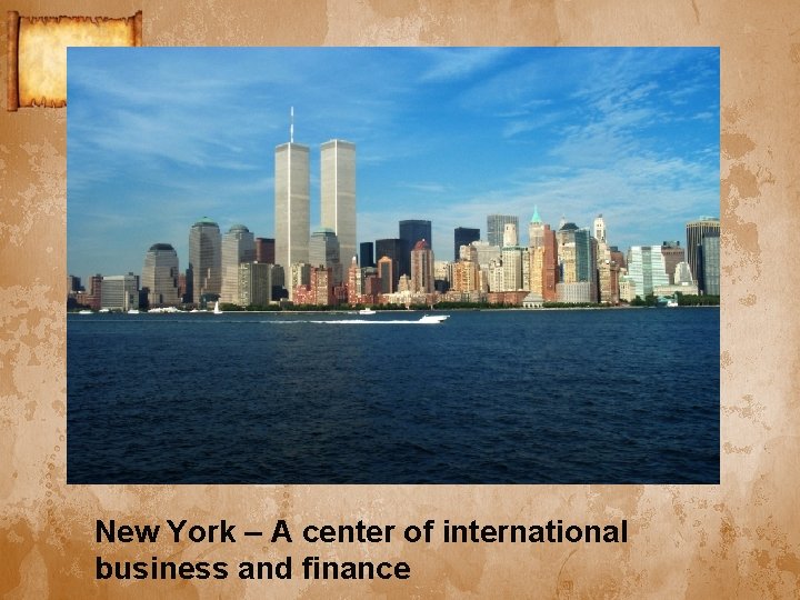 New York – A center of international business and finance 