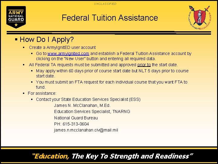 UNCLASSIFIED Federal Tuition Assistance § How Do I Apply? § Create a Army. Ignit.
