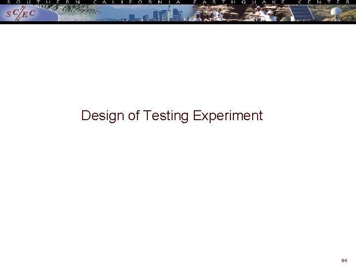 Design of Testing Experiment 54 