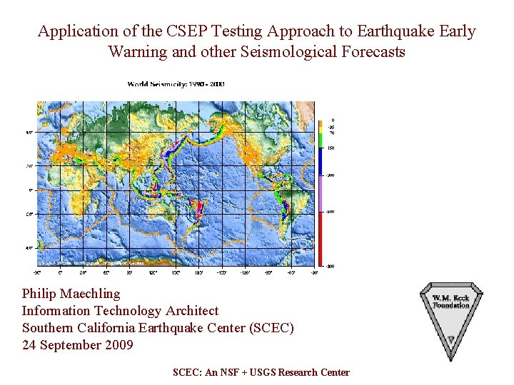 Application of the CSEP Testing Approach to Earthquake Early Warning and other Seismological Forecasts