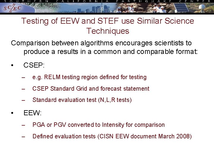 Testing of EEW and STEF use Similar Science Techniques Comparison between algorithms encourages scientists