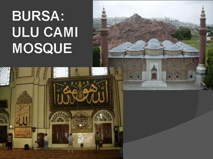 BURSA: ULU CAMI MOSQUE 
