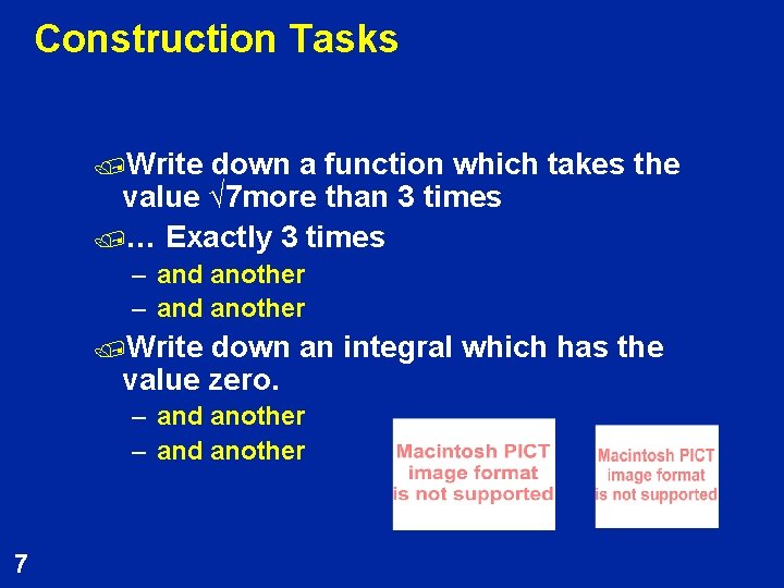 Construction Tasks /Write down a function which takes the value √ 7 more than
