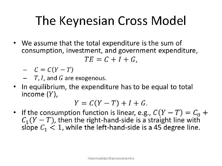 The Keynesian Cross Model • Intermediate Macroeconomics 