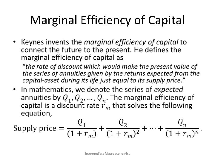 Marginal Efficiency of Capital • Intermediate Macroeconomics 