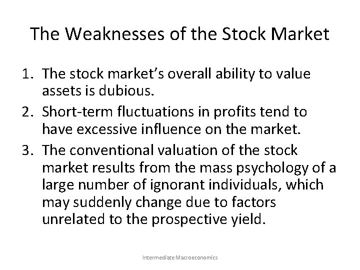 The Weaknesses of the Stock Market 1. The stock market’s overall ability to value