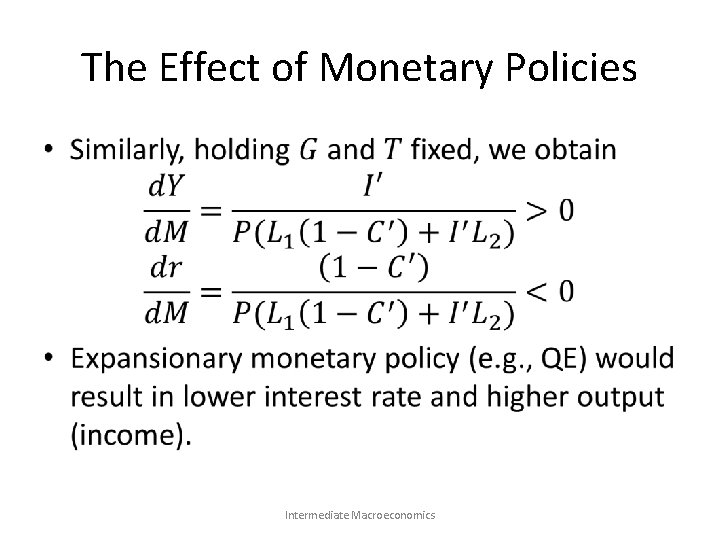The Effect of Monetary Policies • Intermediate Macroeconomics 