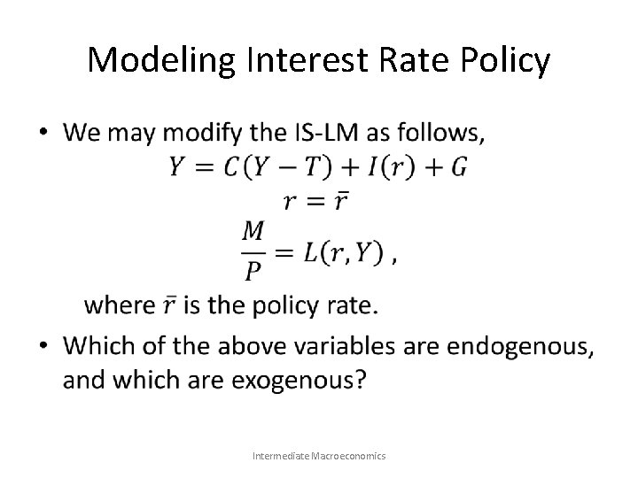 Modeling Interest Rate Policy • Intermediate Macroeconomics 