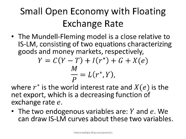 Small Open Economy with Floating Exchange Rate • Intermediate Macroeconomics 