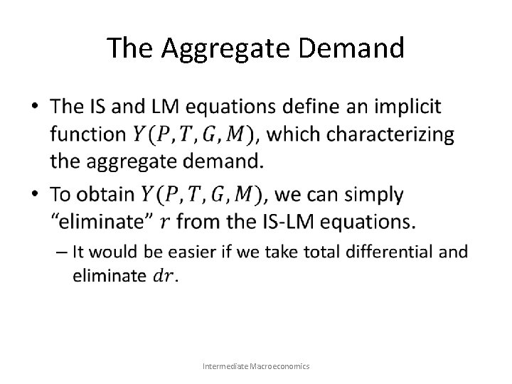 The Aggregate Demand • Intermediate Macroeconomics 