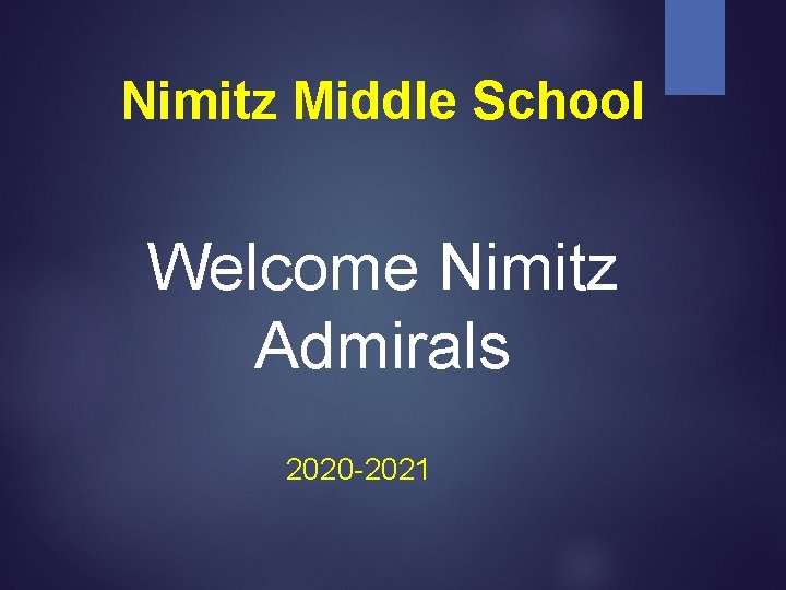 Nimitz Middle School Welcome Nimitz Admirals 2020 -2021 