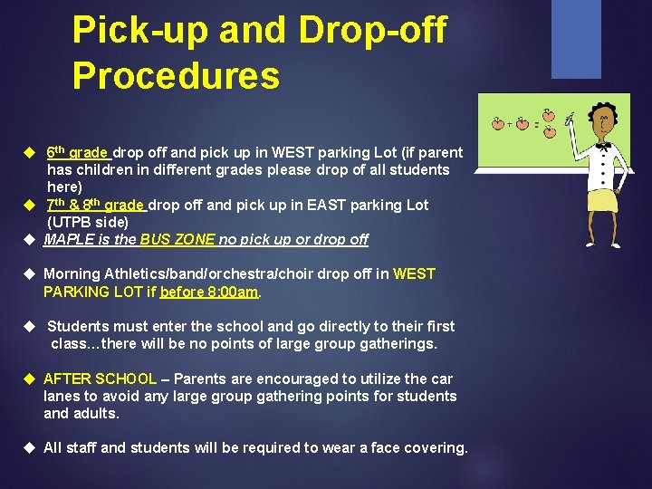 Pick-up and Drop-off Procedures 6 th grade drop off and pick up in WEST