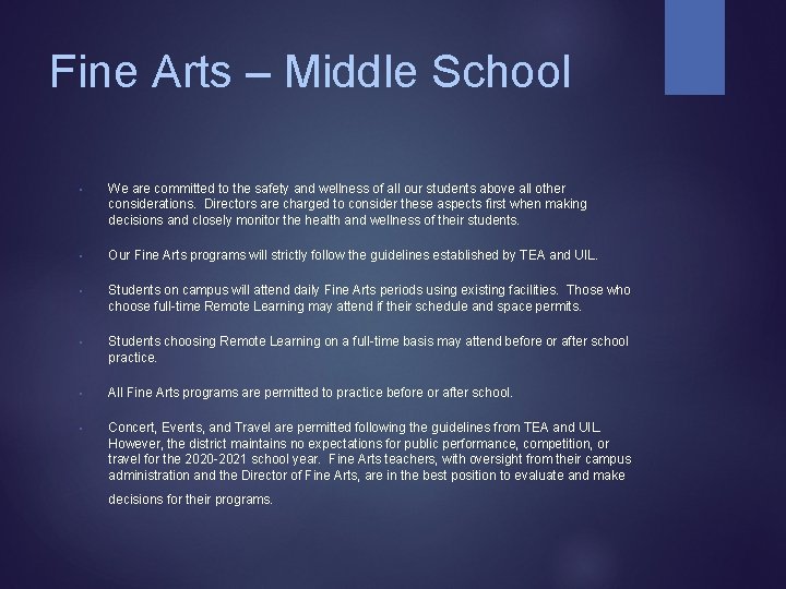 Fine Arts – Middle School • We are committed to the safety and wellness