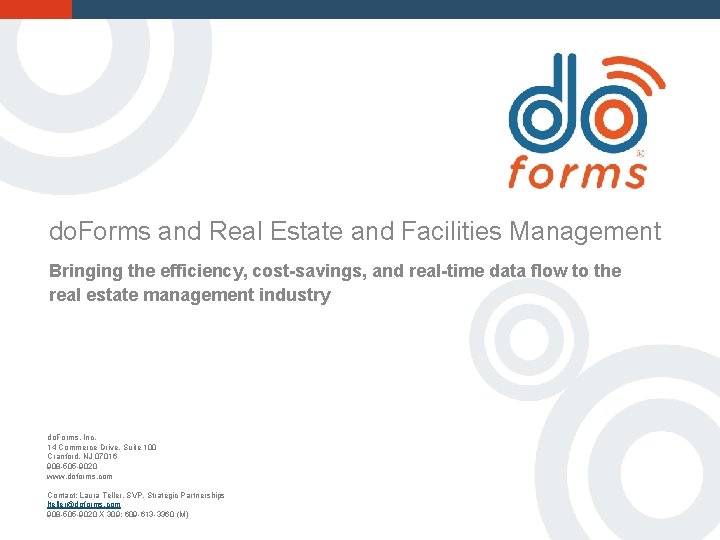 do Forms and Real Estate and Facilities Management